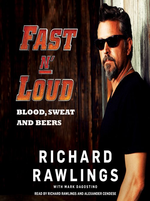 Title details for Fast N' Loud by Richard Rawlings - Available